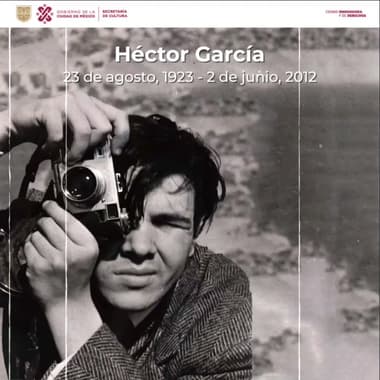 ¿Qué me ves? Héctor García, cronista de la lente