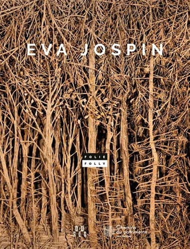 Eva Jospin. Folies